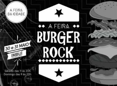 Feira da Cidade movimenta Imbuí neste fim de semana com edição especial &#039;Burger Rock&#039;