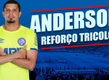 Para repor saída, Bahia anuncia a contratação do goleiro Anderson