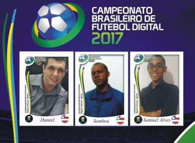 Bahia terá três representantes no Campeonato Brasileiro de Futebol Digital