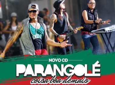 Parangolé divulga novo CD para download; ouça &#039;Coisa Boa Demais&#039;