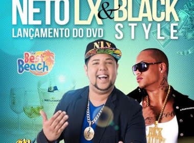 Com show da Black Style, Neto LX lança DVD na The Best Beach