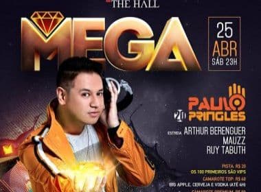  DJ Paulo Pringles comanda Mega na The Hall neste sábado