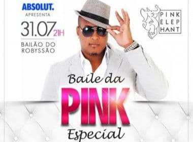 Bailão do Robyssão volta à Pink Elephant para festa funk nesta sexta