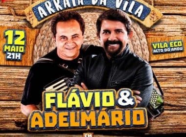 Adelmário Coelho e Flávio José formam parceria e se apresentam no 'Arraiá da Vila'