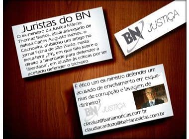 Jurista BN: Comente a polêmica sobre a atuação do ex-ministro Márcio Thomas Bastos como advogado de Cachoeira