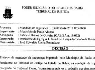 TJ-BA suspende intervenção do Estado em Paulo Afonso