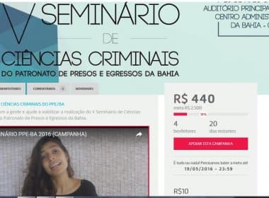 Patronato de Presos e Egressos da Bahia lança campanha para financiar seminário