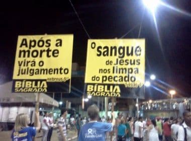 Evangélicos tentam converter foliões do Circuito Barra-Ondina