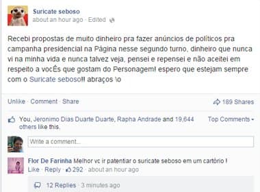‘Suricato Seboso’ diz ter recebido proposta para fazer campanha presidencial no Facebook