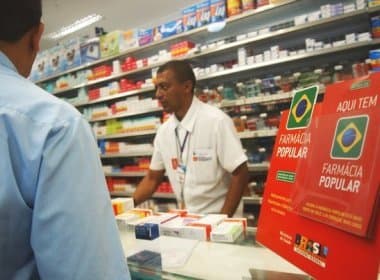 Farmácia Popular pode ser fechada por causa de ajuste fiscal na Bahia, diz revista