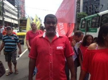 Presidente da CUT diz que atos vão reunir mais de 30 mil trabalhadores na Bahia