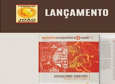 Fundação João Mangabeira lança boletim na Bahia sobre 'socialismo criativo'