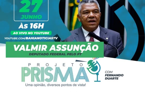 Projeto Prisma entrevista Valmir Assunção, deputado federal pelo PT da Bahia