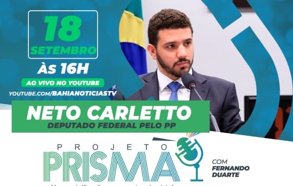 Projeto Prisma entrevista Neto Carletto, deputado federal pelo PP