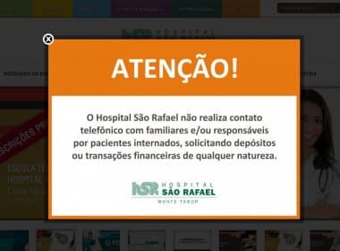 Estelionatários aplicam golpe em familiares de paciente do Hospital São Rafael