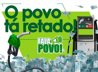 Fala Povo: População segue insatisfeita com preço cobrado pelos combustíveis 1 Fala Povo: População segue insatisfeita com preço cobrado pelos combustíveis