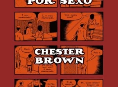 HQ &#039;Pagando por Sexo&#039;, de Chester Brown, chega ao Brasil