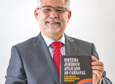 Advogado baiano lança livro sobre sistema jurídico do Carnaval e manifestações culturais