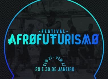Festival Afrofuturismo lança sua 3ª edição; evento acontece entre 29 e 30 de janeiro