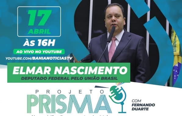 Deputado Elmar Nascimento é o entrevistado do Projeto Prisma nesta segunda-feira