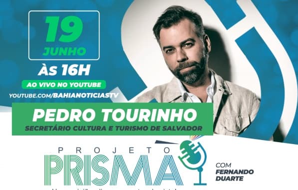 Projeto Prisma entrevista Pedro Tourinho, secretário de Cultura e Turismo de Salvador