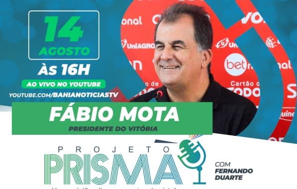 Presidente do Vitória, Fábio Mota é o entrevistado do Projeto Prisma nesta segunda-feira