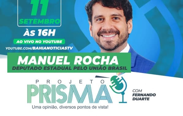 Projeto Prisma entrevista Manuel Rocha, deputado estadual pelo União Brasil