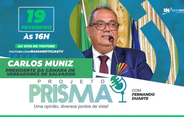Presidente da Câmara de Salvador, Carlos Muniz é o entrevistado do Projeto Prisma nesta segunda-feira