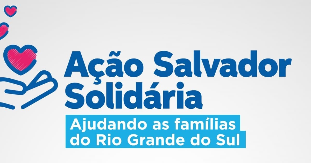 Prefeitura de Salvador inicia ação para arrecadar água e itens de limpeza para famílias do Rio Grande do Sul