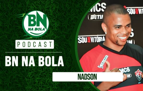 Podcast BN na Bola: Nadson