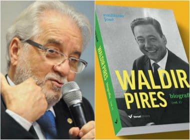 Emiliano José lança biografia de Waldir Pires na próxima quinta no Palácio Rio Branco