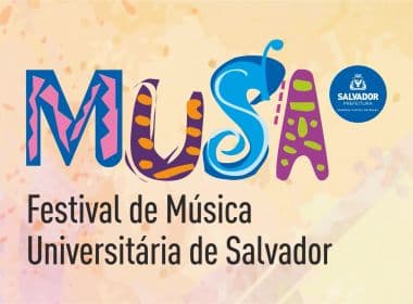 Inscrições para Festival de Música Universitária de Salvador são abertas
