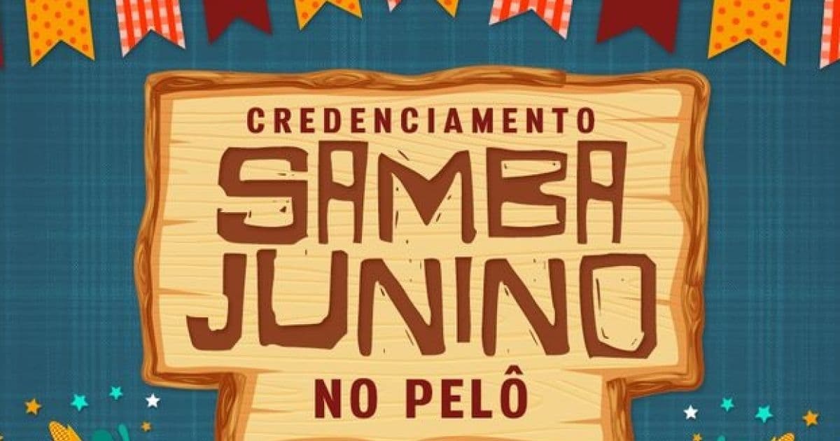 Secult abre inscrições para atrações de Samba Junino no Pelourinho