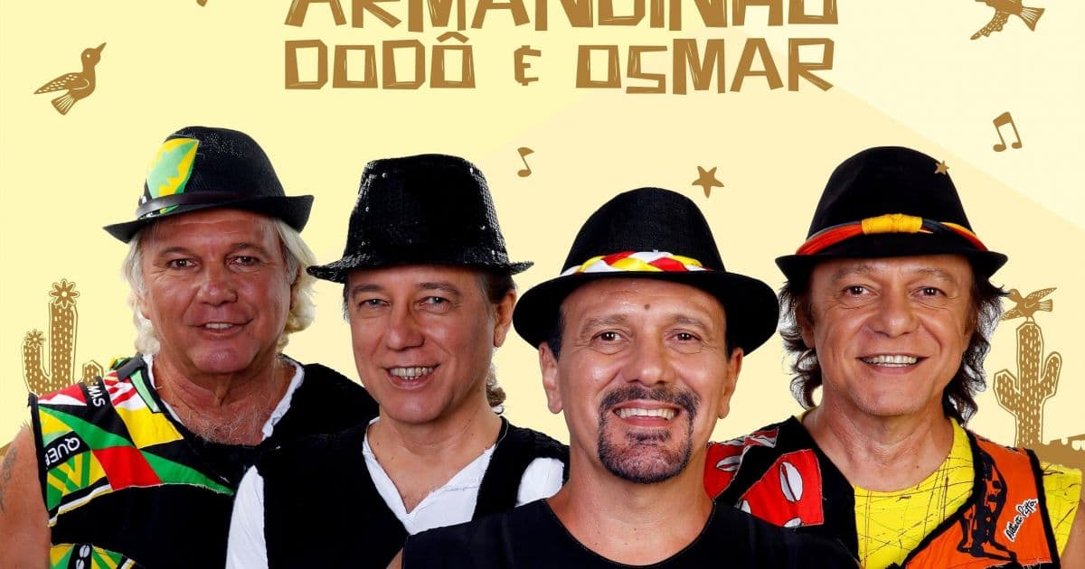Banda Armandinho, Dodô e Osmar lança disco com sucessos de Carnaval em versão junina 