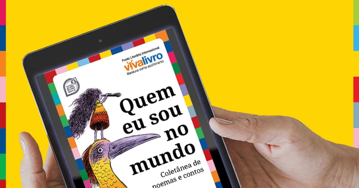 E-book 'Quem eu sou no mundo' reúne textos de alunos de escolas públicas da Bahia