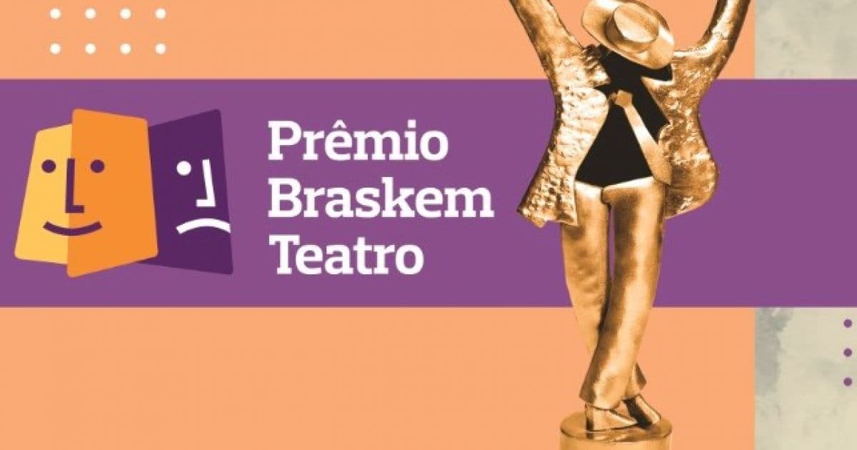 Por causa da pandemia, 28º Prêmio Braskem de Teatro vai contemplar espetáculos online