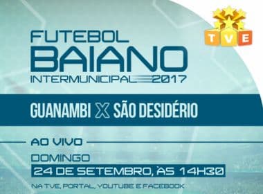 Duelo decisivo entre Guanambi e São Desidério terá transmissão da TVE neste domingo