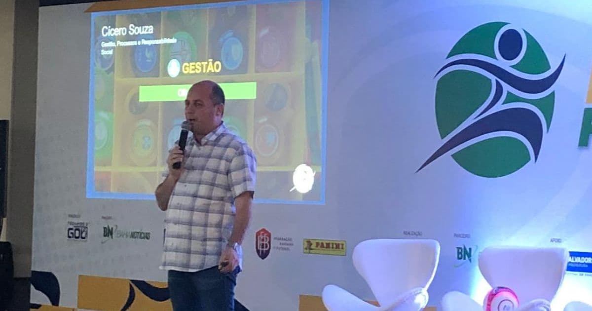 Gerente de futebol do Palmeiras, Cícero Souza enaltece evento esportivo em Salvador