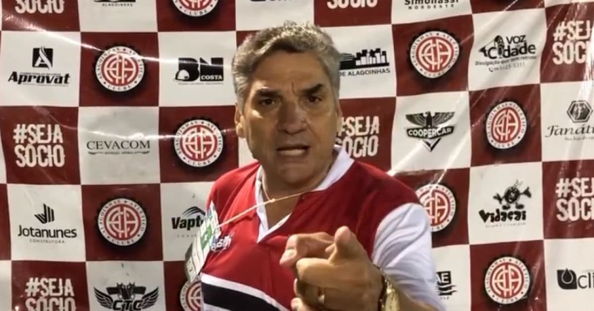 Presidente do Atlético de Alagoinhas pede ajuda da torcida para quitar folha salarial