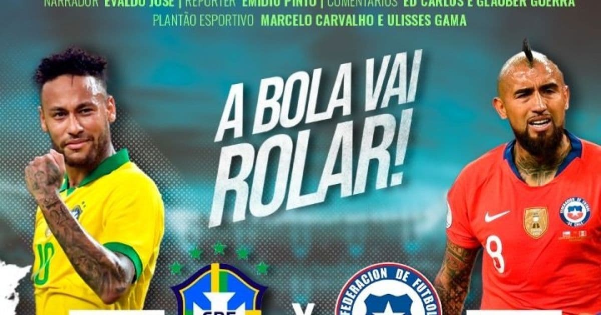 BN Na Bola, da Salvador FM, transmite jogo entre Brasil e Chile ao vivo nesta quinta