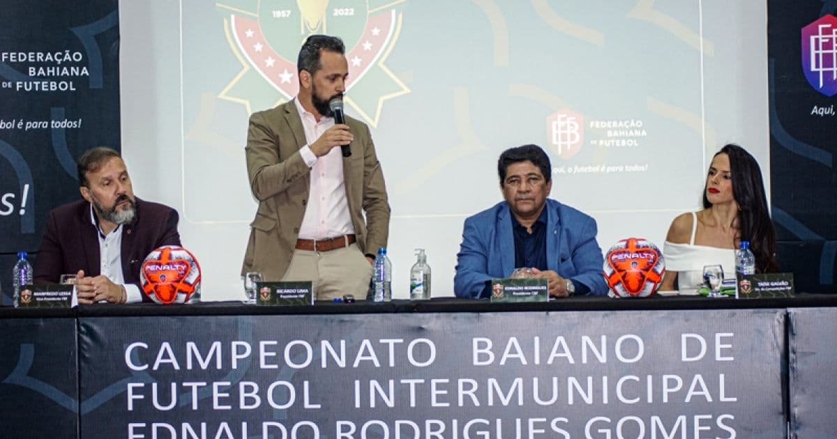 FBF lança o Campeonato Baiano de Futebol Intermunicipal Ednaldo Rodrigues Gomes 2022