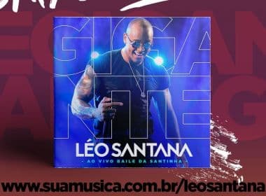 Léo Santana lança CD ao vivo gravado durante Baile da Santinha