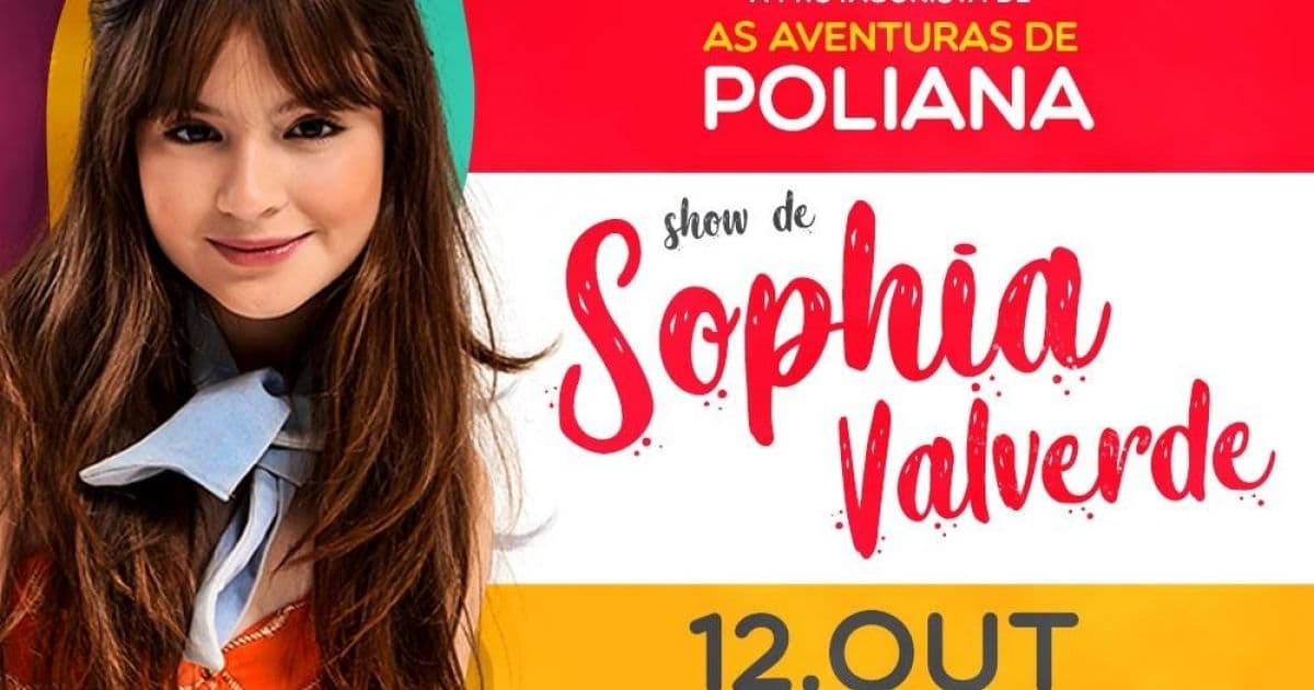  Estrela de 'As Aventuras de Poliana', Sophia Valverde apresenta show em Salvador
