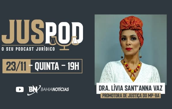 JusPod recebe promotora Lívia Sant’Anna Vaz, uma das 100 pessoas mais influentes de descendência africana do mundo