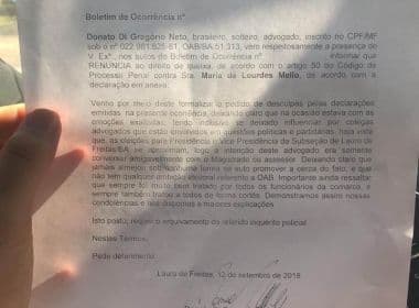 Advogado pede desculpas a juíza de Lauro de Freitas: 'Emoções exaltadas' por eleição da OAB