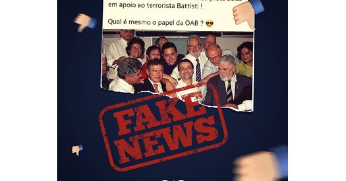 Fake News: OAB desmente foto que circula na internet sobre apoio a Cesare Battisti