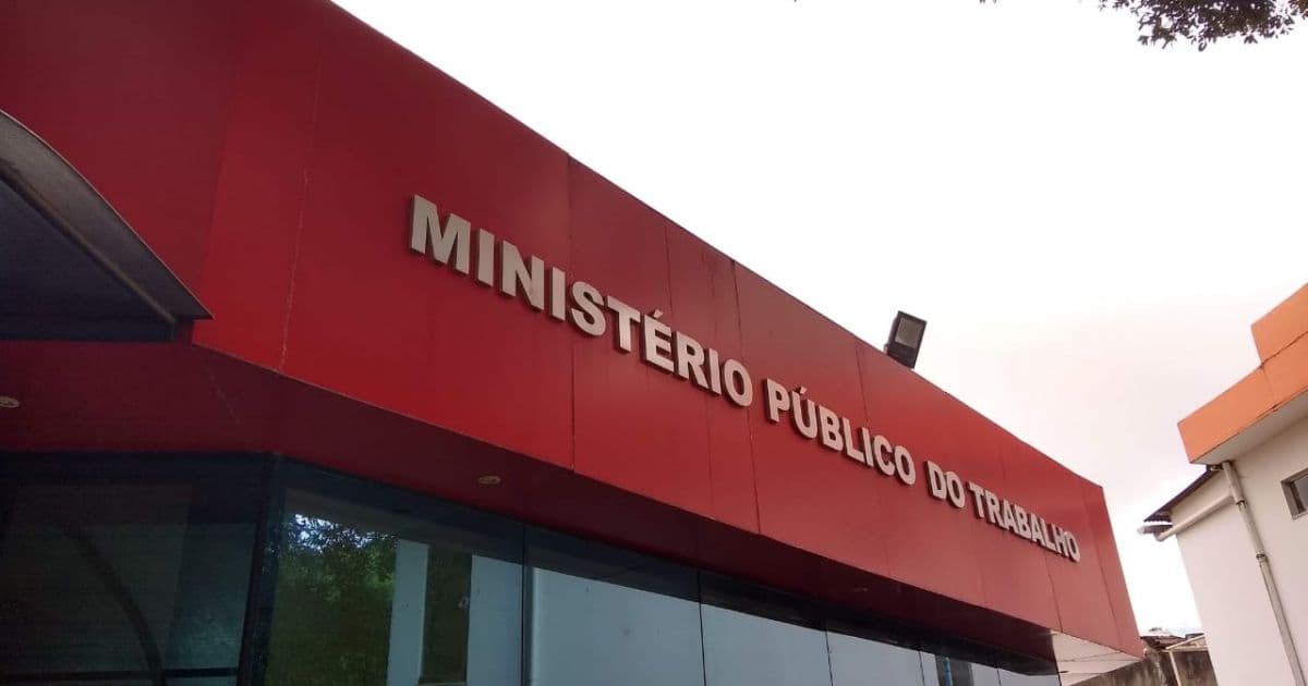 MPT-BA recebe mais de 90 denúncias de irregularidades trabalhistas em Salvador