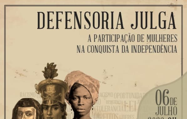 Participação feminina nas lutas pela independência do Brasil na Bahia será tema de júri simulado 