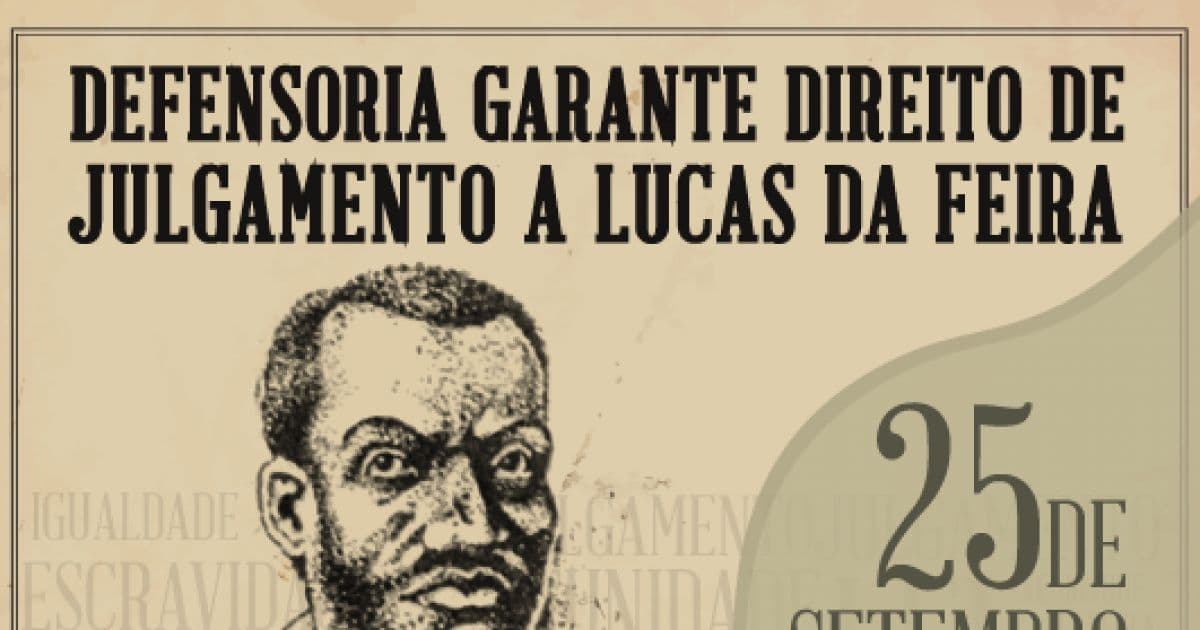 Feira: Defensoria Pública da Bahia realiza júri simulado para personagem histórico polêmico