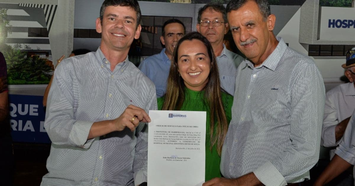 Barreiras: Prefeito autoriza construção do Hospital Municipal Edsonnina Neves de Souza